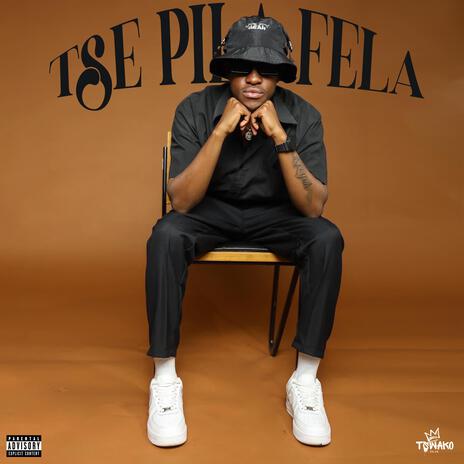 Tse Pila Fela ft. King Saviie & Steebossnikka | Boomplay Music