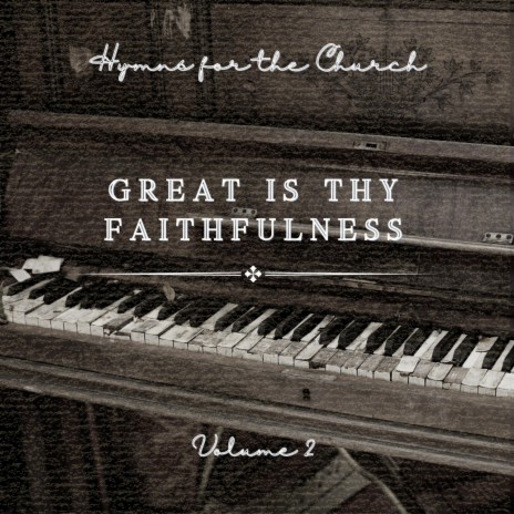 Great Is Thy Faithfulness | Boomplay Music