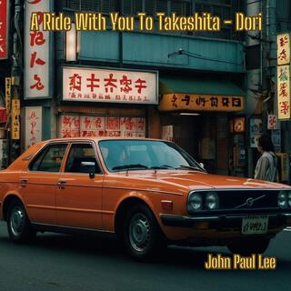 A Ride With You To Takeshita-Dori