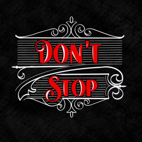 Don't Stop | Boomplay Music