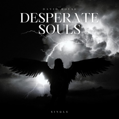 Desperate Souls | Boomplay Music