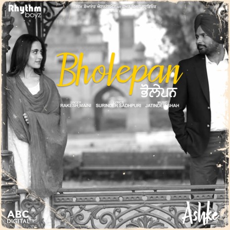 Bholepan (From Ashke Soundtrack) ft. Jatinder Shah | Boomplay Music