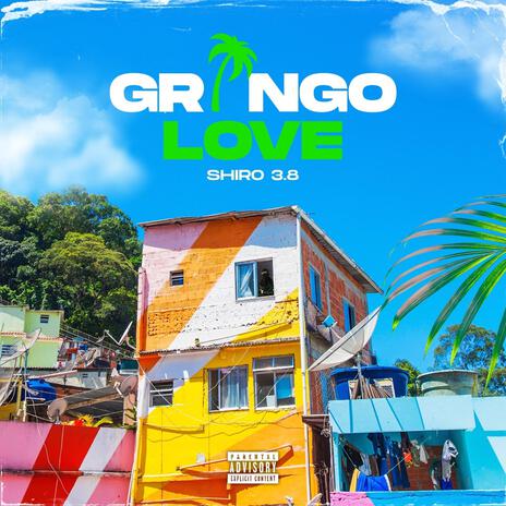 Gringo Love | Boomplay Music