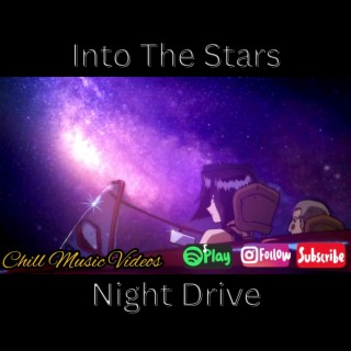 Into The Stars Night Drive