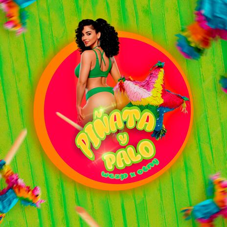 Piñata y Palo ft. Wezp | Boomplay Music