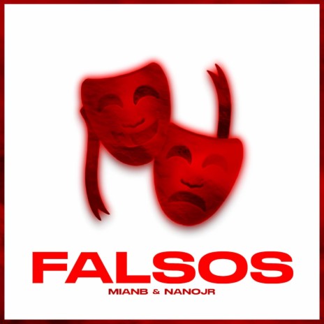 Falsos ft. Nano JR | Boomplay Music