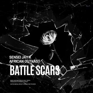 Battle Scars ft. African Outkast lyrics | Boomplay Music