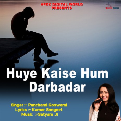 Huye Kaise Hum Darbadar | Boomplay Music