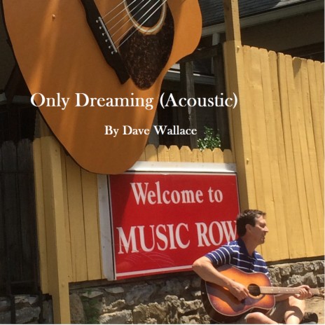 Only Dreaming (Acoustic) | Boomplay Music