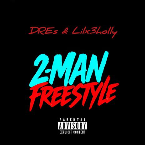 2 Man Freestyle | Boomplay Music