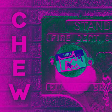 CHEW | Boomplay Music