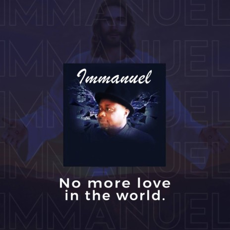 No more love in the world ft. James Etina | Boomplay Music