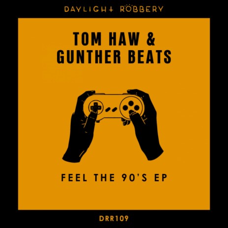 Feel The 90's (Original Mix) ft. Gunther Beats | Boomplay Music