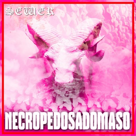 Necropedosadomaso | Boomplay Music