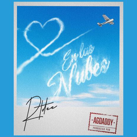 EN LAS NUBES ft. AGDADDY | Boomplay Music