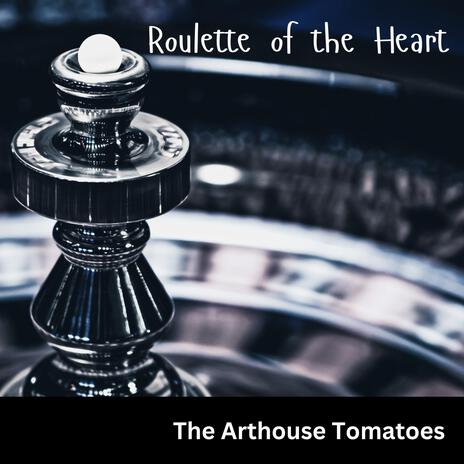 Roulette of the Heart | Boomplay Music