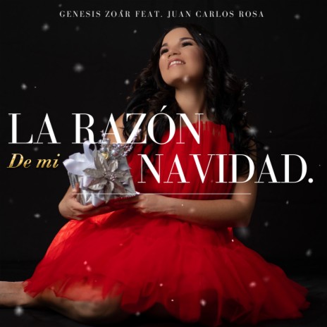 La Razón de Mi Navidad ft. Juan Carlos Rosa