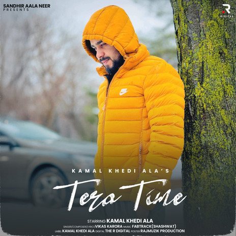 Tera Time ft. Kamal Khedi Ala | Boomplay Music