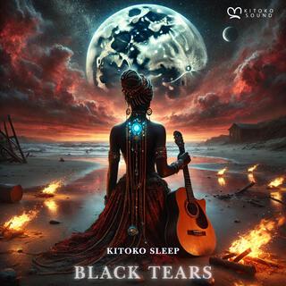 Black Tears (Guitar Lullaby)