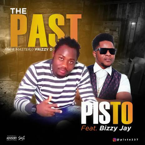 The past ft. Bizzy Jay | Boomplay Music