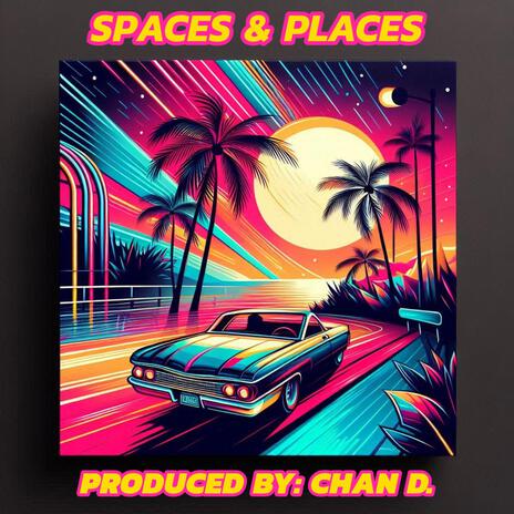 Spaces & Places | Boomplay Music