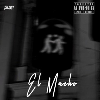 El Macho lyrics | Boomplay Music