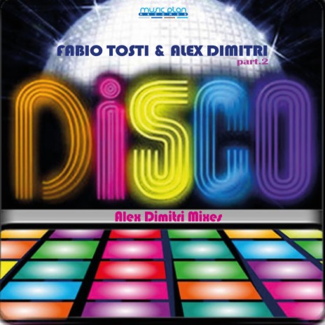 Disco ft. Alex Dimitri