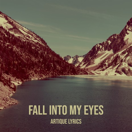 Fall into My Eyes | Boomplay Music