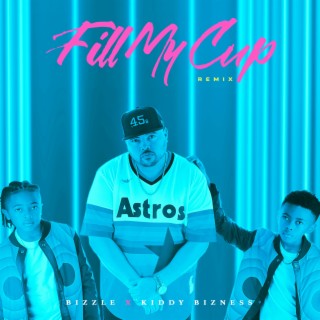 Fill My Cup (Remix)