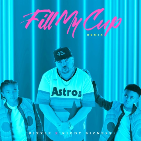 Fill My Cup (Remix) ft. Kiddy Bizness | Boomplay Music
