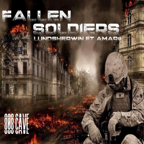 Fallen Soldiers ft. LUNDSHERWIN | Boomplay Music