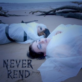 Never Rend