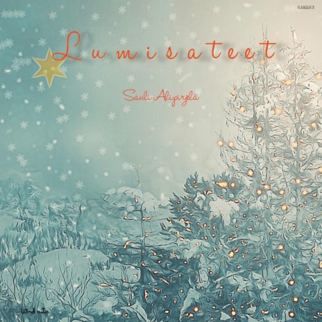 Lumisateet | Boomplay Music