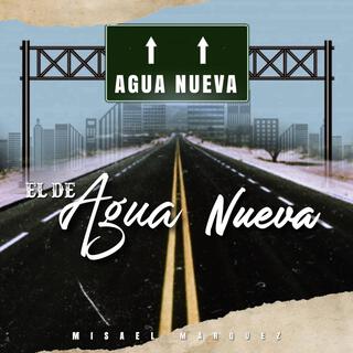 El De Agua Nueva