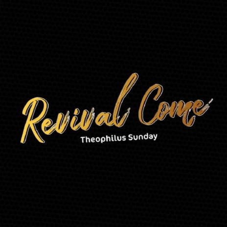 Revival Come | Boomplay Music