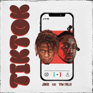 TIKTOK ft. Yaw Frilla lyrics | Boomplay Music