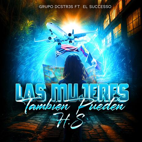 Las Mujeres Tambien Pueden ft. El Succeso | Boomplay Music