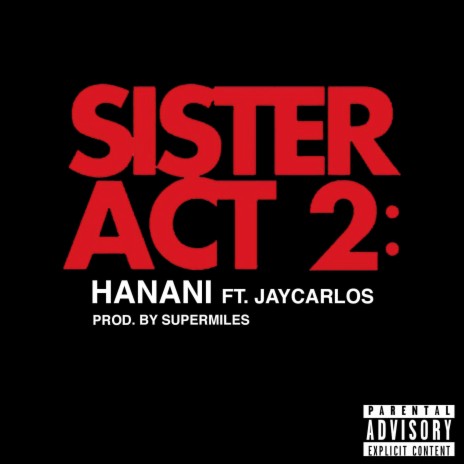 Sister Act 2 ft. JayCarlos | Boomplay Music