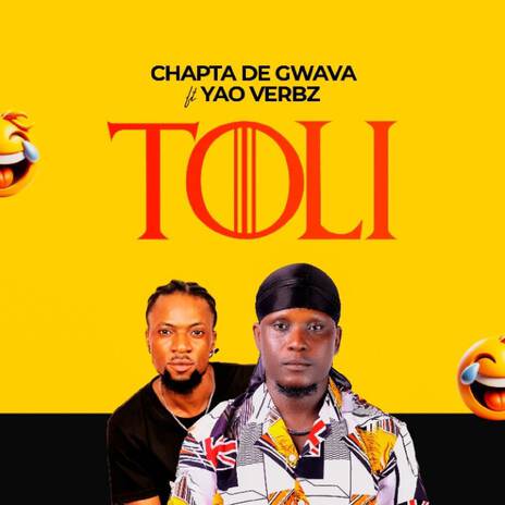 Toli ft. Yao Verbz | Boomplay Music