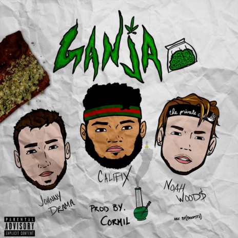 Ganja (Remix) [feat. Johnny Drama & Noah Wood$] | Boomplay Music