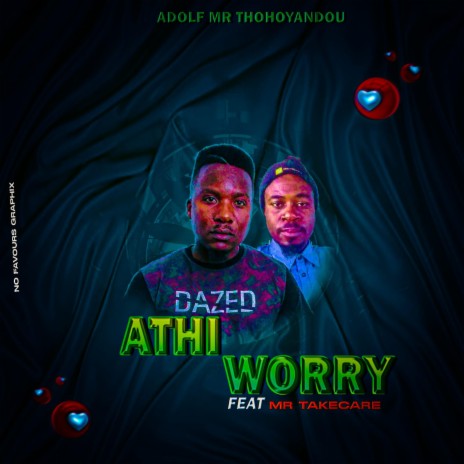 A thi worry ft. Mr Takecare | Boomplay Music