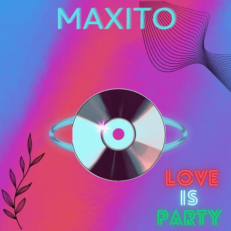 Love Is Party | Boomplay Music