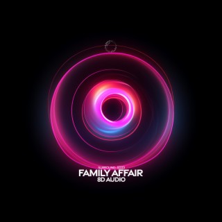 family affair (8d audio)