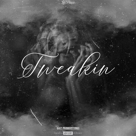 TWEAKIN | Boomplay Music