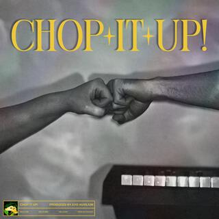 chop it up!