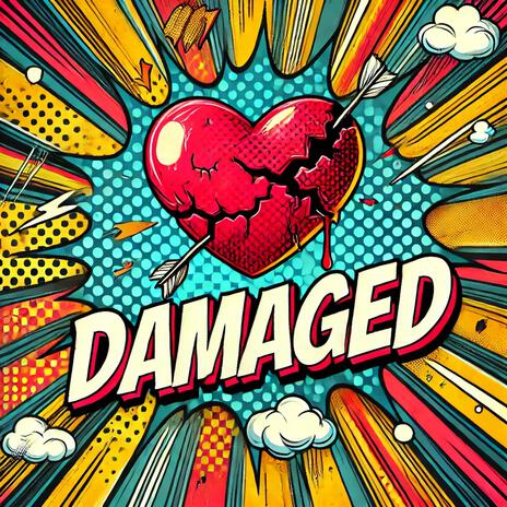 Damaged | Boomplay Music