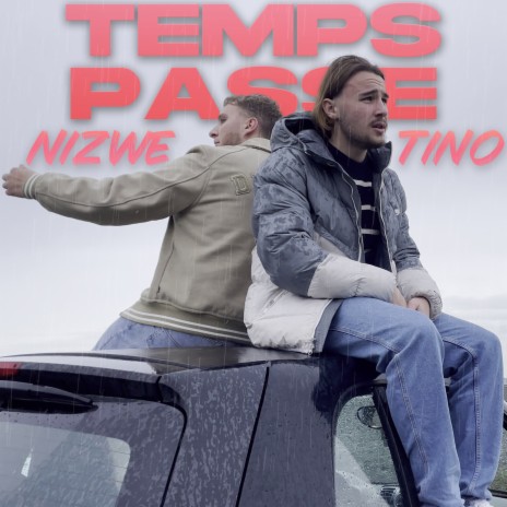 Temps passé ft. nizwé | Boomplay Music