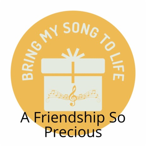 A Friendship So Precious | Boomplay Music