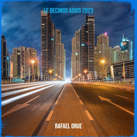 Le Decimos Adios 2023 | Boomplay Music