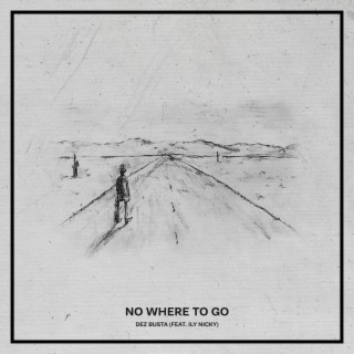 No Where To Go